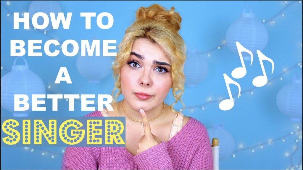 How Do You Become A Better Singer How Do You Become A Better Singer